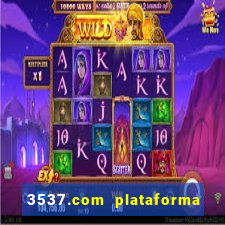 3537.com plataforma de jogos